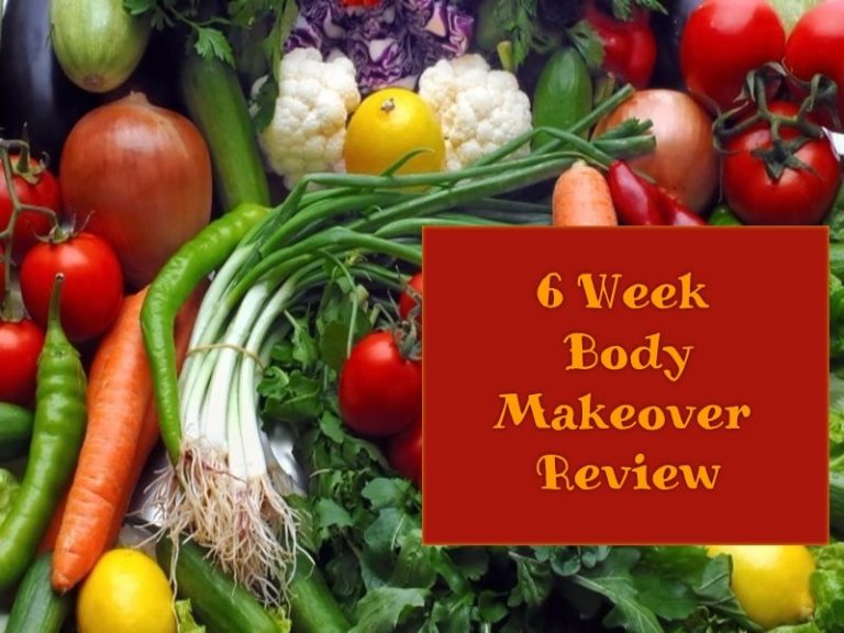 6 Week Body Makeover Review 6 Week Body Makeover Review