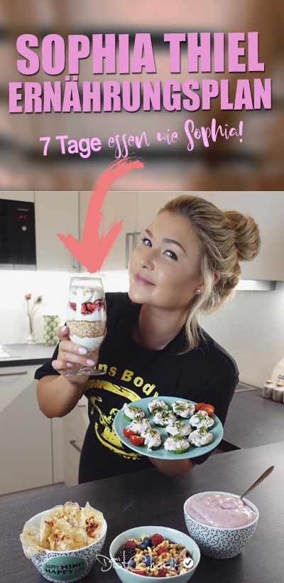 Sophia Thiel Ernährungsplan – Ernährung für eine Woche!