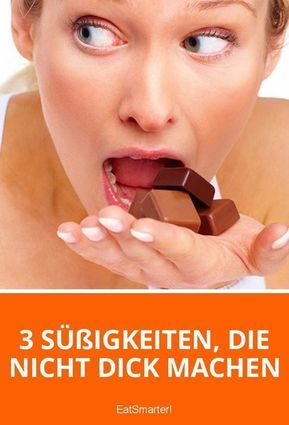 3 Süßigkeiten, die nicht dick machen 3 Süßigkeiten, die nicht dick machen